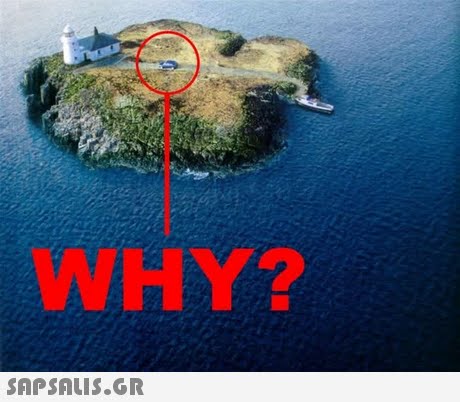 WHY? SAPSAIS.GR