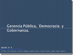 04-Gerencia Pública, democracia y Gobernanza 04-Gerencia Pública, democracia y Gobernanza
