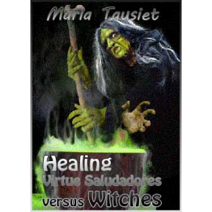 Healing Virtue Saludadores Versus Witches In Early Modern Spain Cover