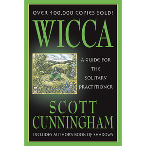 Wicca A Guide For The Solitary Practitioner Cover