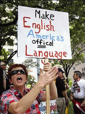 Protester with sign; 'Make English America's Offical [sic] Language'