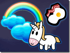 Rainbows, Unicorns, and Bacon!