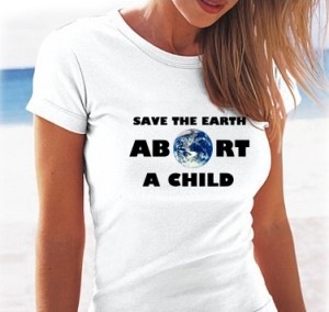 [Save the Earth, Abort a Child[2].jpg]