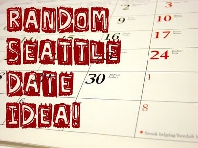 [random seattle date idea[3].jpg]