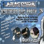 Northern Djs Party 3 @ Anaconda