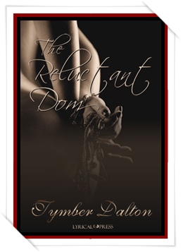 The Reluctant Dom * Book 1 *
