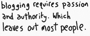 blogging-requires-passion-and-authority