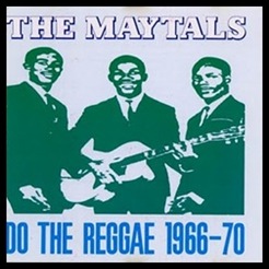 The Maytals - Do the Reggae