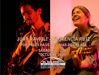 FLorencia Ruiz y Juan Ravioli, por primera vez en Mar del Plata! Sab 30 de octubre de 2010