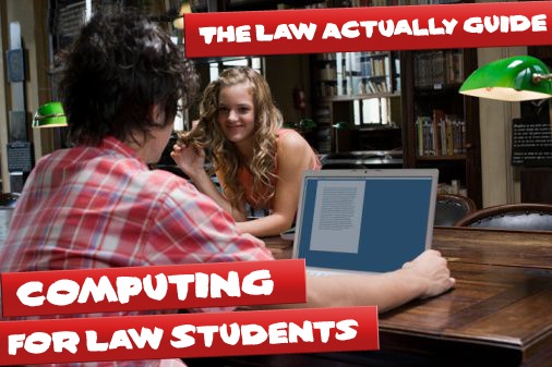 [Law Actually - Computing for law students 2[4].jpg]