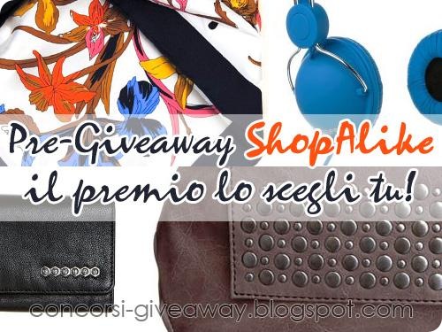 Pre-Giveaway-ShopAlike-Banner-Sondaggio Pre-Giveaway-ShopAlike-Banner-Sondaggio