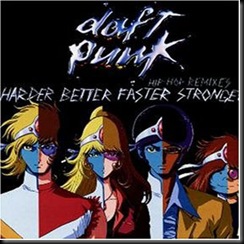 Daft Punk - Harder Better Faster Stronger Daft Punk - Harder Better Faster Stronger