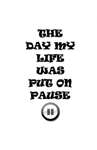 [THE_DAY_MY_LIFE_WAS_PUT_ON_PAUSE_-_TITLE_PAGE_-_done.44172908_std[2].jpg]