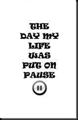 THE_DAY_MY_LIFE_WAS_PUT_ON_PAUSE_-_TITLE_PAGE_-_done.44172908_std