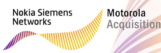 Nokia Siemens Network's Acquisition of Motorola Network Targeted in First Quarter of 2011 Nokia Siemens Network's Acquisition of Motorola Network Targeted in First Quarter of 2011
