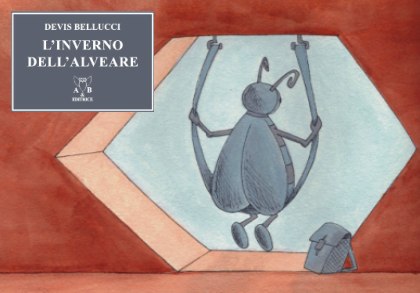 L'inverno dell'alveare di Devis Bellucci by AEB Editrice L'inverno dell'alveare di Devis Bellucci by AEB Editrice