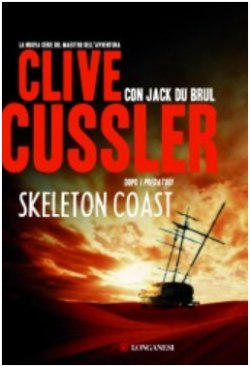 Skeleton Coast di Clive Cussler e Jack Du Brul by Longanesi
