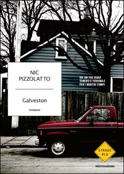 Galveston di Nic Pizzolatto by Mondadori