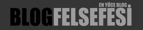 BlogFelsefesi Teknoloji,İnternet,GündemiTanıtım...