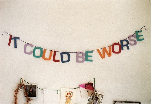 [it could be worse[8].jpg]