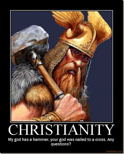 christianity-thor-religion-funny-demotivational-poster-1234791600_thumb%5B1%5D.jpg