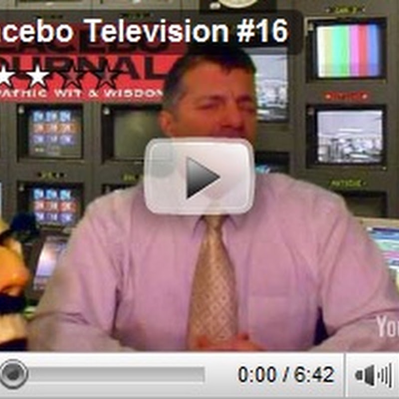Medical Humor With A Purpose: Placebo Television #16 – Dr. Doug