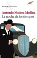 La noche de los tiempos - Antonio MUNOZ MOLINA v20101001