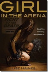 Girl in the Arena by Lise Haines