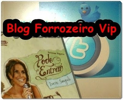[[BLOG FORROZEIRO VIP - O Blog Forrozeiro + Atualizado do Brasil ,forrozeirovipnet.blogspot.com ] (4)[4].jpg]