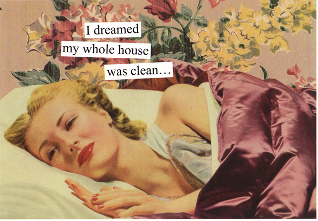 [i dreamed my whole house was clean[2].png]