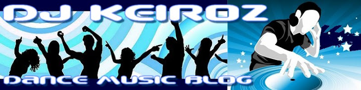 DJKeiroz.blogspot.com :: Dance Music Blog
