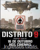 Ganhe Ingressos e Camisas para Distrito 9 Ganhe Ingressos e Camisas para Distrito 9