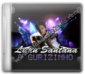 Luan Santana – O Gurizinho - 2008