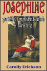 Josephine, prima imparateasa a Frantei
