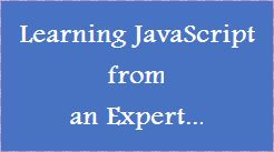 Learning JavsScript from an Expert