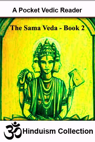 Hymns Of The Sama-Veda - II