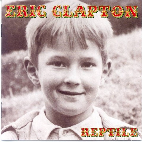 [Clapton, Eric - Reptile_(Front)[3].jpg]