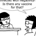 Vaccine For Workplace Negativity?