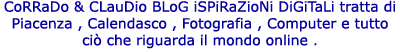 CoRRaDo e CLauDio BLoG iSPiRaZioNi DiGiTaLi