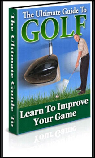 The Ultimate Guide To Golf