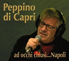Peppino Di Capri - Ad Occhi Chiusi Napoli