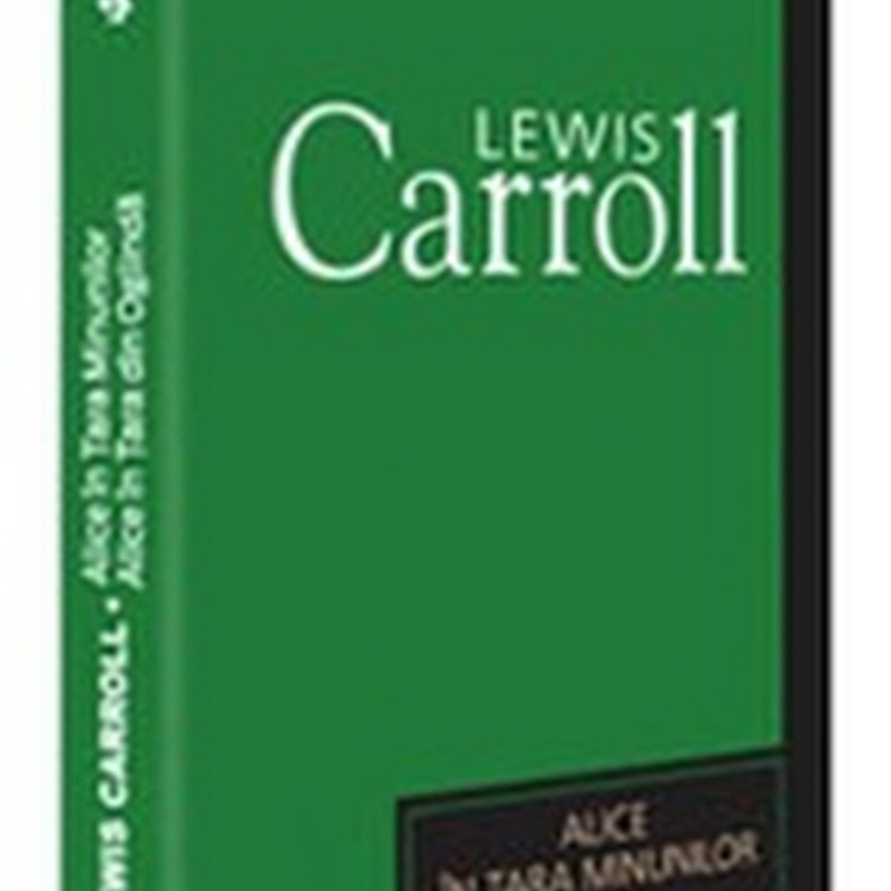 Ultima Carte Pe Care Am Citit O Alice In Tara Minunilor Alice In Tara Din Oglinda Ultima Carte Pe Care Am Citit O Alice In Tara Minunilor Alice In Tara Din Oglinda
