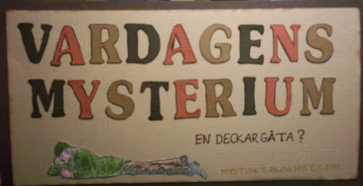 Vardagens mysterium - en deckargåta?