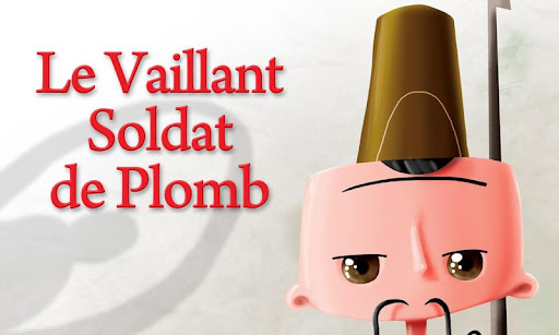 Le Vaillant Soldat de Plomb