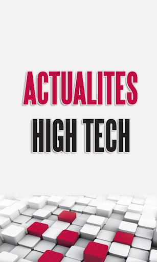 Actualités High Tech