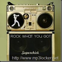 Superchick_rockwhatyougot