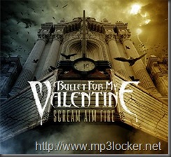 Bullet_For_My_Valentine_-_Scream,_Aim,_Fire