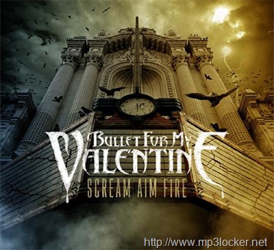 [Bullet_For_My_Valentine__Scream_Aim_[2].jpg]