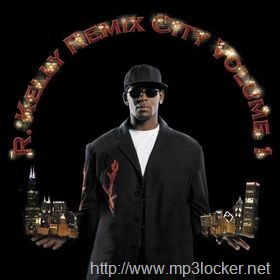 [Remix_City_Volume_1__R._Kelly2.jpg]