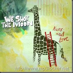 WeShotTheMoonFearAndLove